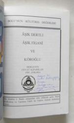 Bolu'nun Kültürel Değerleri: Aşık Dertli, Aşık Figani ve Köroğlu [İMZALI]