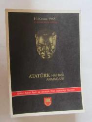 Atatürk Haftası Armağanı 10 Kasım 1974 - 1975 - 1976 - 1977 - 1978 - 1980 - 1981 - 1983 - 1985 - 1986 - 1987 - 1990 - 1991 - 1992 - 1993 - 1995 - 1999 - 2000 [18 ADET]