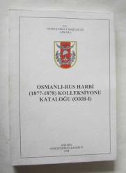 Osmanlı - Rus Harbi (1877-1878) Kolleksiyonu Kataloğu (ORH I - VII) [7 KİTAP TAKIM]