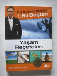 Yaşam Reçeteleri / Prof. Dr. Osman Müftüoğlu ile Sil Baştan