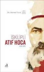 İskilipli Atıf Hoca (1876 - 1926) / Ciltli - İMZALI