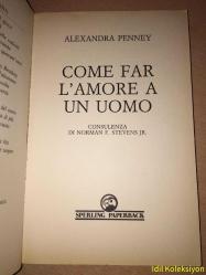 COME FAR L'AMORE A UN UOMO - ALEXANDRA PENNEY - SPERLİNG PAPERBACK - İTALYANCA KİTAP (BİR ERKEKLE NASIL SEVGİ YAPILIR?)