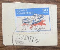 Mektup Zarfından Kesilmiş  / Postadan Geçmiş Pul Filateli - 29 Aralık 1977 Damgalı - AŞIRI HIZ ÖLDÜRÜR PULU, 50 KURUŞ -  Türkiye Cumhuriyeti