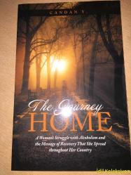 THE JOURNEY HOME : A WOMAN'S STRUGGLE WİTH ALCOHOLİSM AND THE MESSAGE OF RECOVERY THAT SHE SPREAD THROUGHOUT HER COUNTRY - CANDAN Y. - BALBOA PRESS - İNGİLİZCE KİTAP (EVE YOLCULUK: BİR KADININ ALKOLİZMLE MÜCADELESİ VE ÜLKESİNE YAYDIĞI İYİLEŞME MESAJI)