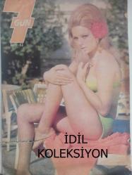 7 Gün Haftalık Aktüalite Sinema Tiyatro Müzik ve Magazin Dergisi - 21 Eylül 1969 - Ajda Pekkan - Okuma Yazma Bilmeyenler Sesli Mektup Gönderiyor - Bir Zenci İlk Defa Beyaz Oldu - Ölümsüz Hikayesi - L. Trinlignant - İrene Papas - Pierre Dux - Jacques Perrin - Engin Cezzar Yolun Yarısında - Leyla Gencer - Gülriz Sururi - Bütün Dünyada Seks Çılgınlığı Polisi Bile Şaşırttı - Ajda Pekkan Yorgun Bezgin Ama Gelecekten Çok Ümitli - Bilmece Bulmaca - Ulvi Okar - İpi Çekince Ne Olacak - Bekleyiş Hikayesi - Arın Göktan - Puro Sabun Reklamı - Türklerin Türk Yemeklerinin ve Atatürk'ün Hayranı Bir İngiliz: Lady Harris - Beyaz Perde Unutulmayan İsimler - Bir Yandan Hafif Müzik - Bir Yandan Alaturka - Bir Yandan Çocukları - Bir Yandan Bestelerle 24 Saati de Dolu Bir Sanatçı Nesrin Sipahi fotoğraf ve haberi - Tam Takım Dergi