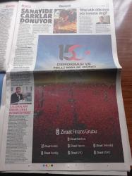 Hürriyet Gazetesi - 15 Temmuz 2022 - Musa Eroğlu - Güler Duman - Fuat Saka - Mesut Yılmaz Fenerbahçe'de Mutlu Olma Şansı Bulamadım - Göksel Gümüşdağ - 15 Temmuz Demokrasi Ve Milli Birlik Günü - Darbeci Kaybetti Demokrasi Ayakta - Demet Özdemir Koronayım Ve Ağır Geçiyor - Cumhurbaşkanı Recep Tayyip Erdoğan Saraçhane'de - FETÖ 6. Yılda Dağılıyor Mu Değişiyor Mu - 15 Temmuz Treni - 7 Rotada Mezopotamya'yı Keşfedin