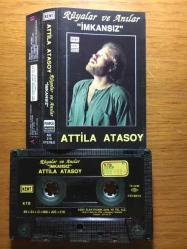 ATİLLA ATASOY - RÜYALAR VE ANILAR-İMKANSIZ 1