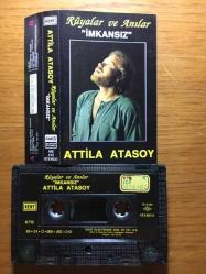 ATİLLA ATASOY - RÜYALAR VE ANILAR-İMKANSIZ 2