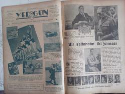 7 Gün Haftalık Aktüalite Sinema Tiyatro Müzik ve Magazin Dergisi - 12 Şubat 1936 - Bir Saltanatın İki Siması - Hacı Adil Bey - Hüseyin Cahid Yalçın - İlletler ve Sakatlıklar Neden Doğuyor? - En Yeni Fen: Radyestezi - Mühendis Sedat Nuri - Sinop'a Nasıl Sürüldüm - Korku Nedir ? Niçin Korkuyyoruz - Meliha Avni - Hikmet Feridun - Meraklı Bilgiler - Büyük Adamların Meşhur Eşleri - Ömer Rıza - Bernar Schaw - Frikya Efsanesi Sibel - Atlantis - Erkek Kolejinde Küçük Bir Gezinti - Herkes Dedektif Olabilir Mi? - Yurtta Tiyatro - Aşkın Yanıbaşında - Selami İzzet - Daktilo His Aşk ve Memleket Romanı - Kadircan Kaflı - 10 Yılın Tarihi - Aspirin Reklamı - 35 Yaşında Bir Kadın 19 Yaşında Bir Sarışın Kızın Nişanlısını Kaçırıyor - Hasan Özlü Unları Reklamı - Telefunken 1936 Radyo Reklamı fotoğraf ve haberi - Tam Takım Dergi