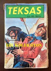 TEKSAS, CİLT: 146 - ÇİZGİ ROMAN  - 750 KURUŞLUK SERİ - CEYLAN YAYINLARI - SAYFA SAYISI: 160 - KAPAK ÇİZERİ YÜCEL KÖKSAL - AÇIKLAMAYA DİKKAT!