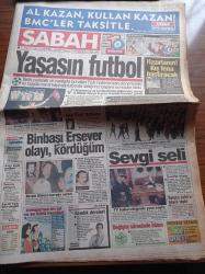 Sabah Gazetesi - 11 Kasım 1993 - Binbaşı Cem Ersever'in Olayı Kördüğüm - Önceki Gün İntihar Eden Ekrem Dürüst Toprağa Verildi - Atatürk'e Saygılarını Sevgilerini Belirtmek İçin Yüz binlerce Kişi Anıtkabir'e Akın Etti - Terör Pahalılık Ve Zamlarla Bunalan Türk Halkı Futbolla Moral Buldu - Avrupa Türk Futbolunu Konuşuyor - Refah Partili İbrahim Halil Çelik'e Büyük Tepki - Sadettin Teksoy Serbest - Türkan Şoray