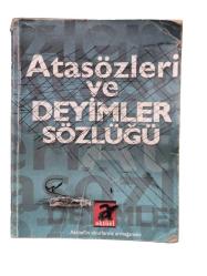 ATASÖZLERİ VE DEYİMLER SÖZLÜĞÜ