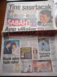 Sabah Gazetesi - 28 Haziran 1994 - Zülfü Livaneli - ABD 1994 Dünya Kupası - Yunanistan'ın ABD'de Başarısız Olması Komşuyu Karıştırdı - Tarkan'a Gözaltı - Ajda Pekkan Burak Kut'a Hayran Oldu -  Fatih Kısaparmak - Ayıp Villalar Sallanıyor - Turgut Özal - DGM Başsavcısı Nusret Demiral DEP'liler Teslim Olsun-  Selim Sadak