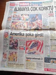 Sabah Gazetesi - 28 Haziran 1994 - Zülfü Livaneli - ABD 1994 Dünya Kupası - Yunanistan'ın ABD'de Başarısız Olması Komşuyu Karıştırdı - Tarkan'a Gözaltı - Ajda Pekkan Burak Kut'a Hayran Oldu -  Fatih Kısaparmak - Ayıp Villalar Sallanıyor - Turgut Özal - DGM Başsavcısı Nusret Demiral DEP'liler Teslim Olsun-  Selim Sadak