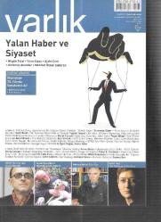 Varlık Dergisi Yıl: 2018, Sayı: 1333 yalan haber ve siyaset