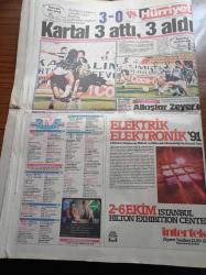 Hürriyet Gazetesi - 29 Eylül 1991 - Haydi Naim Süleymanoğlu - Siyasi Kuklalar Türkiye'de - Uğur Dündar Gorbi İle Görüşecek - Partilerin Şarkı Yarışı - Nahçıvan'ı Anadolu'ya Bağlayacak Hasret Köprüsü - Golcüler Durdu Bülent Korkmaz Vurdu - Tek Umut Akif Pirim - Bulgar Polisi Bilal Tabur'u Tartakladı- Fenerbahçe Basketbol'da Zirvede - Hafız Süleymanoğlu
