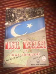 MUSUL MES'ELESİ VE IRAK TÜRKLERİ