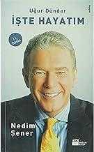 Uğur Dündar İşte Hayatım