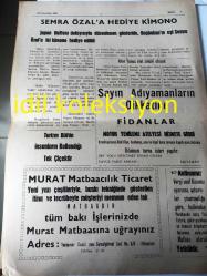 ADIYAMANIN SESİ GAZETESİ  YEREL TAŞRA BASINI ---- 5 Haziran 1986 Yıl :1 Sayı :179--14 Mayıs 'ta Kahta İlçesinde Güvenlik Kuvvetleri Tarafından İkisi Ölü ,Birisi Yaralı Olarak Ele Geçirilen Teröristin İtirafları  Sonucu 26 Sanık Daha Yakalandı ----Gıda Yasası Çıkıyor ---Çocukların Kavgasını Büyükler Sürdürdü ---Taşçıoğlu Turist Güzelse  Açılsın --Şiir Köşesi :Kuyucak Dağlar :Zeki Göksu --Semra Özal 'a Hediye Kimono  Japon Haftası Dolayısıyla Düzenlenen Gösteride Başbakan 'ın Eşi Semra Özal 'a İki  Kimono Hediye Edildi --