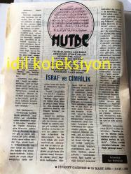 ANKARA DİYANET GAZETESİ YEREL TAŞRA BASINI ----15  Mart 1979 Sayı :209 Yıl :9--İslam Ülkeleri Müşterek Takvim  Komisyonu 19 Mart 'ta İstanbul 'da Toplanacak --İl Müftülükleri Bölgelerinde Aylık İrşad Programı  Hazırlayacaklar --İnanmayanların İnancı ve Allah 'ın   varlığı  :Emin Arık --Sabrın verdiği  güç :Tahir Çalışkan --İstiklal  Marşı da ki Görüşler  : Mehmet Okutan --Cuma Namazı ve Hutbe :Mehmet Kervancı :Diyanet İşleri  Başkanlığı Olgunlaşma Dairesi Başkanı --Selahattin Hoca 'nın Şahadeti : Abdülkadir Sezgin --