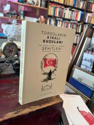 Toroslar'ın Kınalı Kuzuları / Feke - Kozan - Saimbeyli - Tufanbeyli Şehitleri (1911-1974)