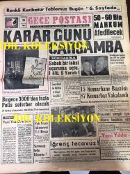 ZEKİ MÜREN HAYATINI, AŞKLARINI, ISTIRAPLARINI ANLATIYOR, 31 ARALIK 1962 GECE POSTASI GAZETESİ, SEVİM TANÜREK, SADETTİN IŞIK, 50 - 60 BİN MAHKUM AFFEDİLECEK, 15 KUMARHANE YAKALANDI 87 KUMARBAZ YAKALANDI, VALİ NİYAZİ AKIN, ETEM İZZET BENİCE, MEHMET TÜRKER, İSMET İNÖNÜ, KASIM GÜLEK, İRFAN KIBRISLIOĞLU, MEHMET REŞAT TEKİNAY ''İSLAMDA MUCİZELER, SUAT DERVİŞ, DANİŞ REMZİ KOROK, FATİH GÖKÇİN, ETEM İZZET BENİCE, EVRİM FER, YAKUP ÖZDEMİR, SEYFİ ORHON, YAKUP ÖZDEMİR, İSLAM TARİHİ, YILDIZ TEZCAN, FOXOR İSVİÇRE SAATLERİ REKLAMI