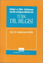 Edebiyat ve Eğitim Fakültelerinin Türk Dili ve Edebiyatı Bölümleri İçin Türk Dil Bilgisi