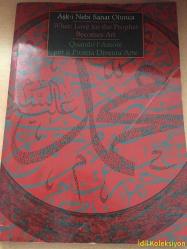 Aşk-ı Nebi Sanat Olunca - When Love for the Prophet Becomes Art - Quando l'Amore per il Profeta Diventa Arte - Türkçe , İngilizce , İtalyanca Kitap (Peygamber Sevgisi Sanat Olduğunda)
