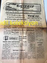 ISPARTA EĞİRDİR GÖL  SESİ  GAZETESİ YEREL TAŞRA BASINI ---25 Kasım 1975 Yıl :23 Sayı :5654--Vali Başkanlığında Yapılan Toplantıda   Yapılan işler Görüşüldü --Sahil Yolunda biriken yağmur suları tehlikeli  olmaya başladı --Eğirdir Gençlik Baskette  Merkez Gençliğe  Futbolda Atabeyi Yendi Isparta Spor 1-0 Galip --Vergi Ayı -Kansere karşı aşı   maymunlar kansere karşı muafiyet kazandılar  insanlarda da aynı sonuç alınabilecek mi ?:  Dr Orhan Başköylü --