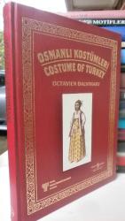 Osmanlı Kostümleri: Costume of Turkey: Türkçe, İngilizce ve Fransızca İzahlı 60 Gravür
