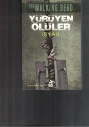 YÜRÜYEN ÖLÜLER - İSYAN