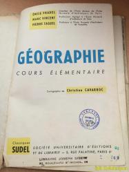 GEOGRAPHİE : Cours Elementaire - Emile Pradel , Marc Vincent , Pierre Taguel - Societe Universitaire D'Editions et De Librairie - Fransızca Kitap (COĞRAFYA: İlköğretim Dersi) Hafif Yıpranma ve Lekelenmeler Mevcut