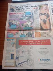 Takvim Gazetesi - 13 Nisan 1999 - Beşiktaş'ta Kupaya Rekor Pirim - Sergen Yalçın Fenerbahçe Taraftarı Uzun Süre Beni Unutamaz - Fenerbahçe'nin Hedefi Fatih Terim - Hami Mandıralı - Galatasaray Beşiktaş Maçı İçin İddialı - Askerlik İçin Yurda Dönmeyen Tarkan'a Vatandaşlıktan Çıkarılmak Üzere 24 Saat Verildi - Bülent Ecevit Tansu Çiller Seçim Yasağını Dinlemedi - Seçime Giren 602 Bin Aday Seçilmek İçin Trilyonlar Harcıyor - Abdullah Öcalan'ın 70 Avukatı Oldu