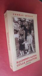 KALEMİMİN SAPINI GÜLLE DONATTIM - 8.BASIM - İMZALI.