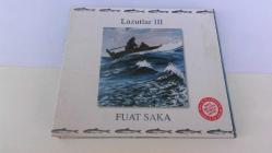 FUAT SAKA * LAZUTLAR III CD