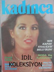 Kadınca Aylık Aktüalite Sinema Tiyatro Müzik ve Gençlik Mecmuası Dergisi - Ekim 1979 - Nükhet Duru - Yerli Moda - Çocuğumuza Saygılı Olmayı Öğretelim - Kışa Girerken Yüz ve Masaj - Patronlu Modeller - Örgü Modelleri - Örsan Öymen - Sağlık ve Cinsiyet - Doktorunuz ve Siz - Doğa ve Sağlık - Ayşegül Demirhan - Neşe Karaböcek - Çocuğumuza Saygılı Olmayı Öğretelim - Kadın ve Erkekte Cinsel ORganlar - Kışa Girerken Yüz ve Masaj - Ev / Dekorasyon - Dağarcık - Pencereler ve Perdeler - Yemek Tarifleri - Magazin - 1979 Kapak Kraliçesi Finali - Ev Kadınları Boş Vakitlerinizi Yararlı Uğraşlarla Değerlendirebilirsiniz? - Oy Vermeyi Unutmayın - 1 Soru 8 Cevap - İyi Bir Sekreter Olmak İstiyor Musunuz? - Kişiliğinizin Profilini Çizin - Ayın Burcu ve Fal - Biz Bize fotoğraf ve haberi - Tam Takım Dergi
