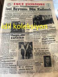 İSTANBUL  İŞÇİ POSTASI GAZETESİ YEREL TAŞRA BASINI --25 Temmuz 1963 Yıl :2 Sayı :386--Ankara da dün yapılan  törende başbakan İsmet İnönü işçilerin memleket  kalkınmasındaki  önemini belirtti ---Fransız Senatosu :Grev Hakkını Kısıtlayan  Hükümet  Teklifini  Reddetti --Demirsoy Lütfen İş Başına :Sermet Adam --Kıyafet Değiştirecek Gezen Padişahlar :Necip Türkmenoğlu --Çekildi İzzetü İkbal ile  bab-ı  hükümetten --Cafer Özsezen :Kurduğu geliştirdiği fabrika --