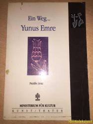Ein Weg... Yunus Emre - Nezihe Araz - Publikationen Des Ministeriums Für Kultur - Almanca Kitap (Tek yön... Yunus Emre)