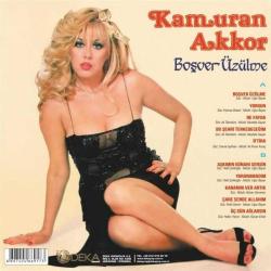 Kamuran Akkor  Sev Yeter ve Boşver Üzülme  2 LP  PLAK SIFIR JELATİNLİ AMBALAJINDADIR YENİ