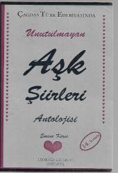 Unutulmayan Aşk Şiirleri Antolojisi -Çağdaş Türk Edebiyatında