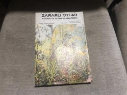 Zararlı Otlar Yaşam ve Ölüm Kaynağıdır