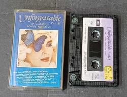 UNFORGETTABLE VOL.5 * 19 CLASSIC SONGS OF LOVE * EDITH PIAF * DEAN MARTIN * ADAMO * JOSE FELICIANO VE DİĞER * KASET
