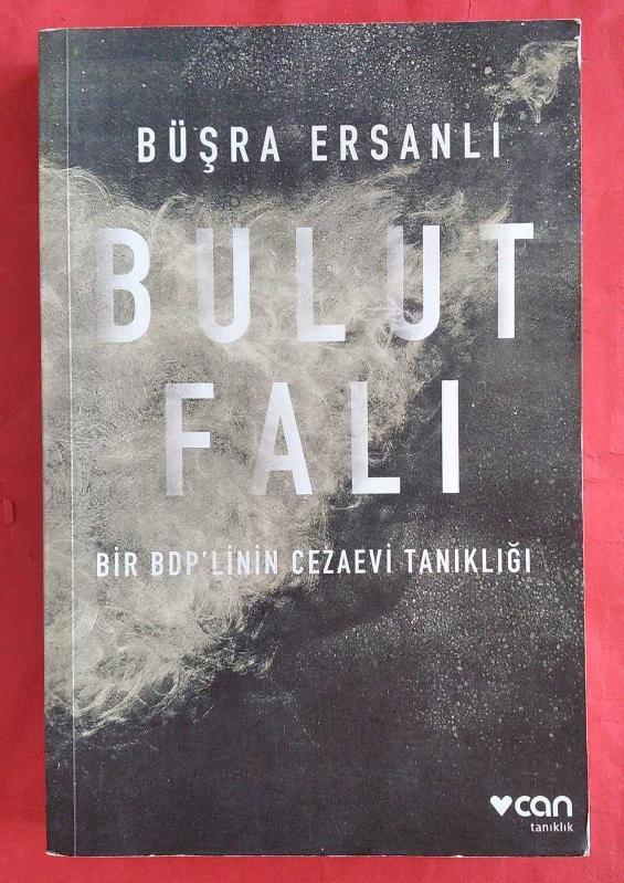 Bulut Falı Bir BDP linin Cezaevi Tanıklığı Büşra Ersanlı  