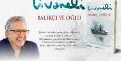 Balıkçı ve Oğlu Yazar: Zülfü Livaneli Yayınevi: İnkılap Kitabevi