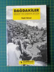 Dağdakiler Bagok'tan Gabar'a 26 Gün