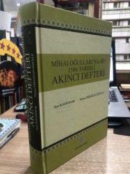 MİHALOĞULLARI'NA AİT 1586 TARİHLİ AKINCI DEFTERİ - CİLTLİ