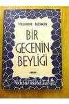 BİR GECENİN BEYLİĞİ