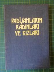 Padişahların Kadınları Ve Kızları - Ciltli Ve Şömizli
