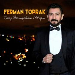 Ferman Toprak - Çekip Gitmeyecektin - Gözüm ( Türkçe Müzik CD ALBÜM ) ( AMBALAJINDA - SIFIR ) CD