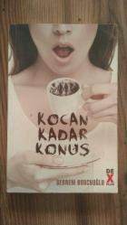 KOCAN KADAR KONUŞ